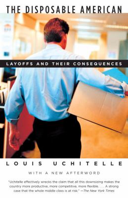 The Disposable American : Layoffs and Their Consequences