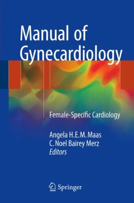 Manual of Gynecardiology : Female-Specific Cardiology