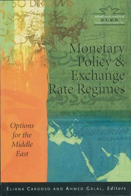 Monetary Policy and Exchange Rate Regimes : Options for the Middle East