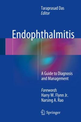 Endophthalmitis : A Guide to Diagnosis and Management