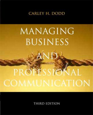 Managing Business and Professional Communication