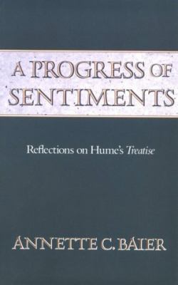A Progress of Sentiments : Reflections on Hume's Treatise