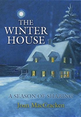 The Winter House : A Season of Sharing
