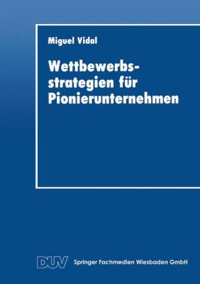 Wettbewerbsstrategien Für Pionierunternehmen