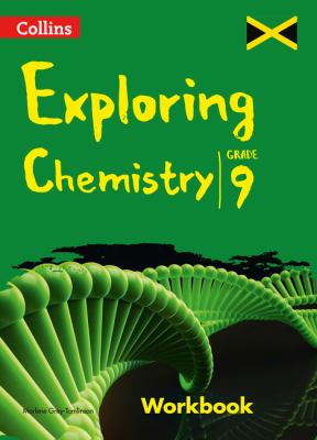 Collins Exploring Chemistry - Workbook: Grade 9 for Jamaica