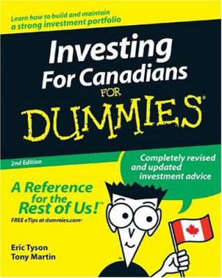 Investing for Canadians : A Reference for the Rest of Us!