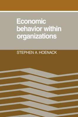 Economic Behavior Within Organizations