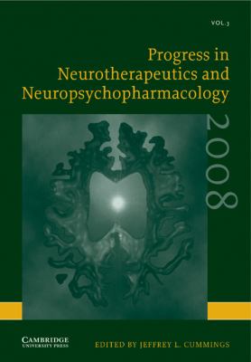 Progress in Neurotherapeutics and Neuropsychopharmacology: Volume 3 2008
