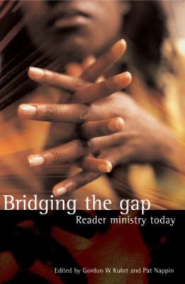 Bridging the Gap : Reader Ministry Today