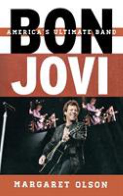 Bon Jovi : America's Ultimate Band