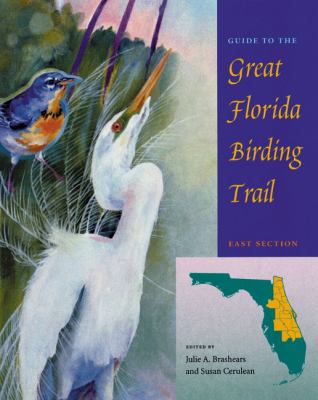 Guide to the Great Florida Birding Trail : East Section