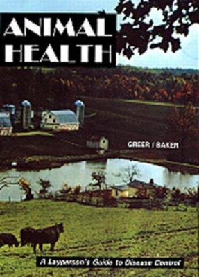 Animal Health : A Layperson's Guide to Disease Control