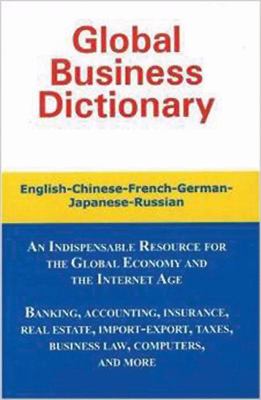 Global Business Dictionary : English, French, German, Russian, Japanese