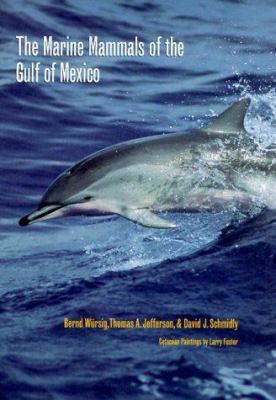 The Marine Mammals of the Gulf of Mexico