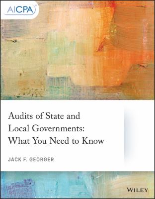Audits of State and Local Governments : What You Need to Know
