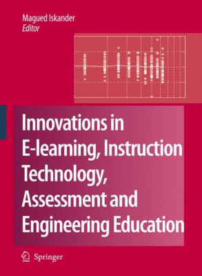 Innovations in e-Learning, Instruction Technology, Assessment and Engineering Education
