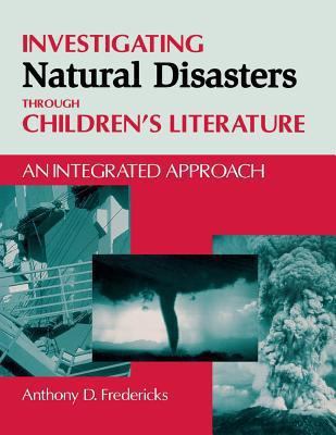 Investigating Natural Disasters Through Children's Literature : An Integrated Approach
