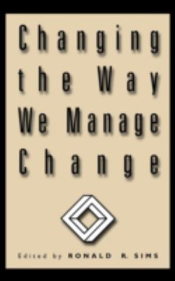 Changing the Way We Manage Change