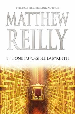 The One Impossible Labyrinth : A Jack West Jr Novel 7