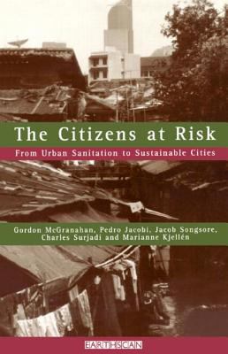 The Citizens at Risk : From Urban Sanitation to Sustainable Cities