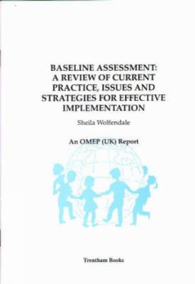 Baseline Assessment : A Review of Current Practice, Issues and Strategies for Effective Implementation