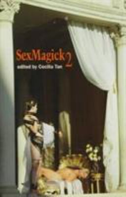 Sexmagick 2 : Men Conjuring Erotic Fantasy