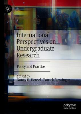 International Perspectives on Undergraduate Research : Policy and Practice