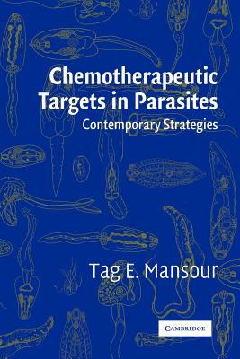 Chemotherapeutic Targets in Parasites : Contemporary Strategies