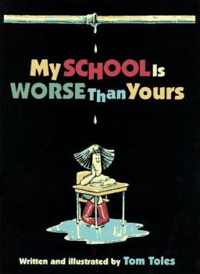 My School Is Worse Than Yours