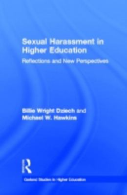 Sexual Harassment and Higher Education : Reflections and New Perspectives