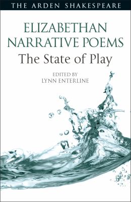 Elizabethan Narrative Poems: the State of Play