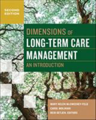 Dimensions of Long-Term Care Management : An Introduction