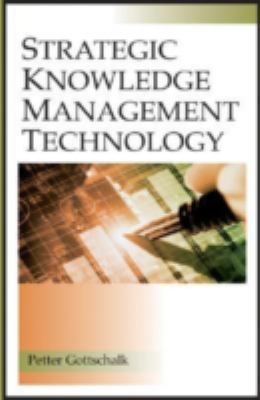 Strategic Knowledge Management Technology