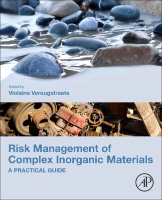 Risk Management of Complex Inorganic Materials : A Practical Guide