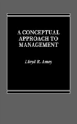 A Conceptual Approach to Management