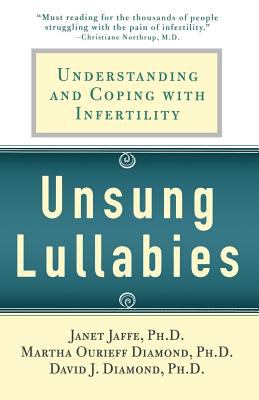 Unsung Lullabies : Understanding and Coping with Infertility