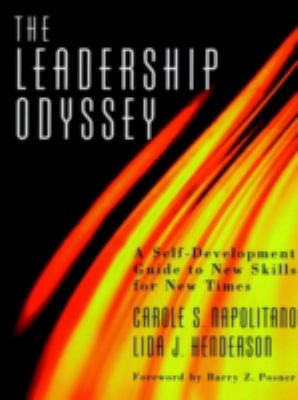 The Leadership Odyssey : A Self-Development Guide to New Skills for New Times