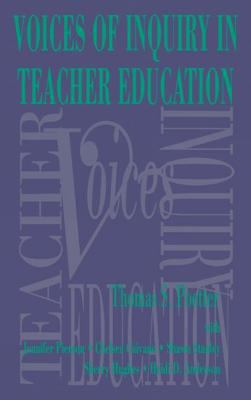 Voices of Inquiry in Teacher Education