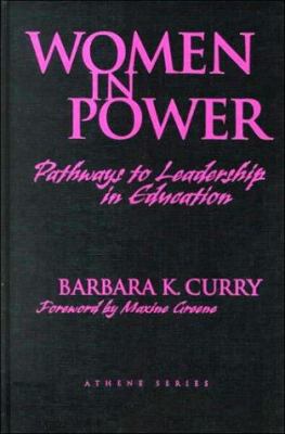 Women in Power : Pathways to Leadership in Education