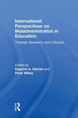 International Perspectives on Maladministration in Education : Theories, Research and Critiques