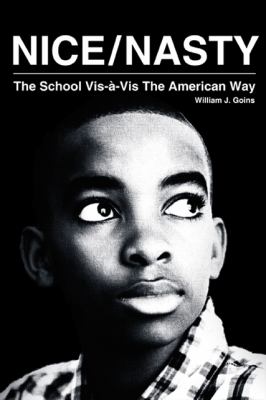 Nice/Nasty : Vis-à-Vis the School