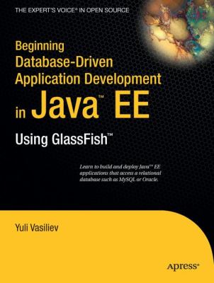 Beginning Database-Driven Application Development in Java EE : Using GlassFish