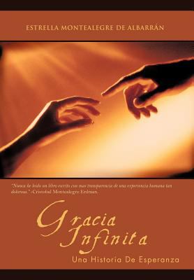 Gracia Infinita : Una Historia de Esperanza