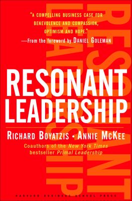 Resonant Leadership : Renewing Yourself and Connecting with Others Through Mindfulness, Hope and CompassionCompassion