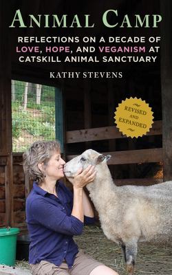 Animal Camp : Lessons in Love and Hope from Rescued Farm Animals