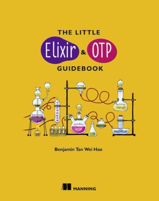 The Little Elixir and OTP Guidebook