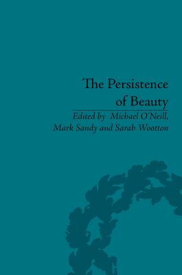 The Persistence of Beauty : Victorians to Moderns