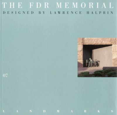 The FDR Memorial : Designed by Lawrence Halprin