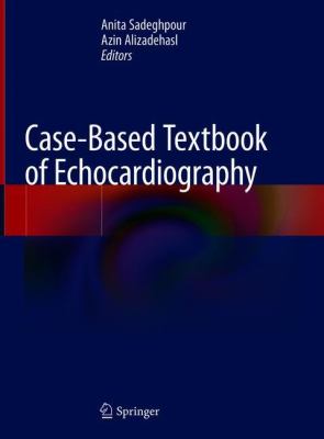 Case-Based Textbook of Echocardiography