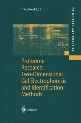 Proteome Research : Two-Dimensional Gel Electrophoresis and Identification Methods
